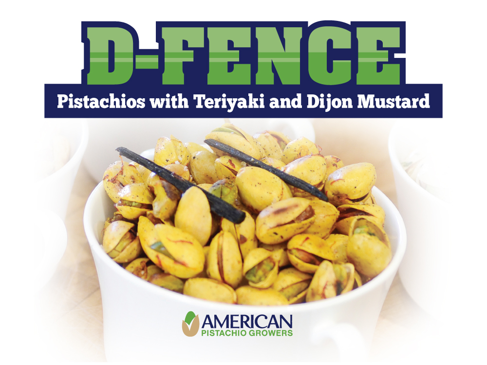 American Pistachios with Teriyaki and Dijon Mustard By: Chef Grant MacPherson